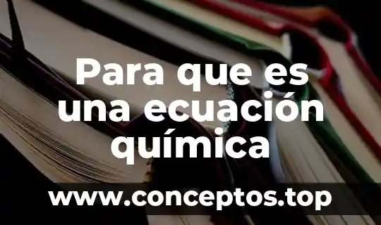 Para que es una ecuación química
