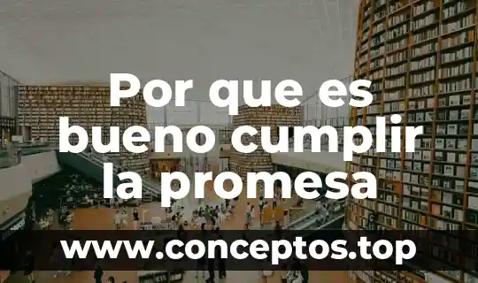 Por que es bueno cumplir la promesa