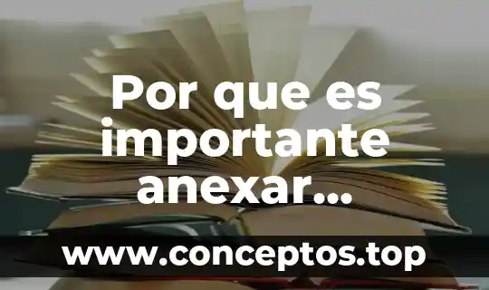 Por que es importante anexar documentos a una solicitud