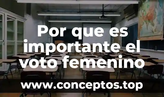 Por que es importante el voto femenino