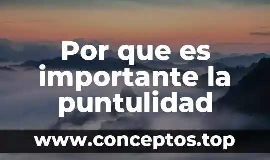 Por que es importante la puntulidad