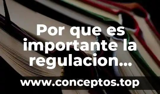 Por que es importante la regulacion homeostatica