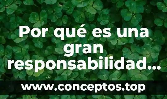 Por qué es una gran responsabilidad ser adolescente