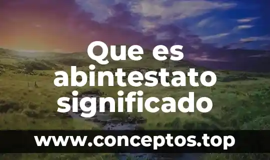 Que es el significado para saussure 6 Que es abintestato significado