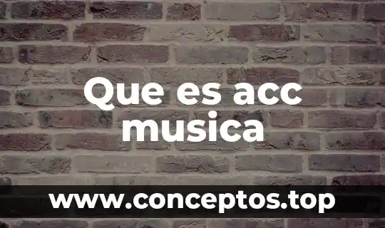 Qué es la música de bachata 8 Que es acc musica