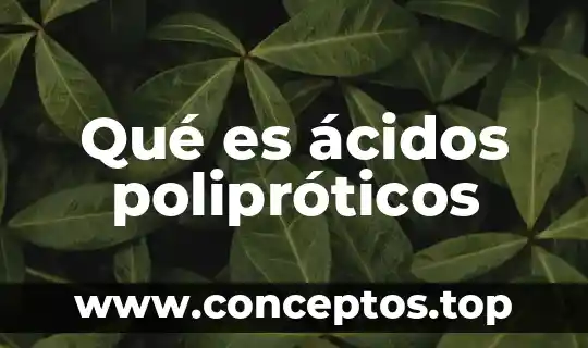 Qué es ácidos polipróticos