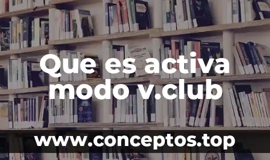 Que es el modo compuesto 7 Que es activa modo v.club
