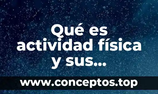 Nombre de la actividad que es colorear con sumas 7 Qué es actividad física y sus beneficios