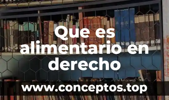 Que es el derecho hebreo 5 Que es alimentario en derecho