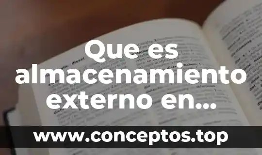 Que es almacenamiento externo en informatica