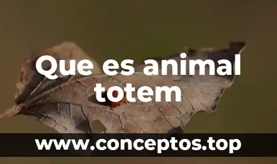 Que es animal totem