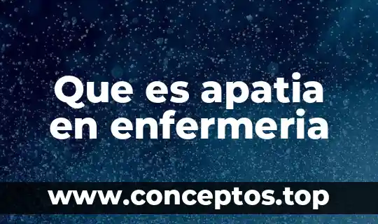 Que es apatia en enfermeria