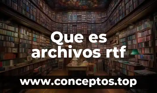 Que es archivos rtf