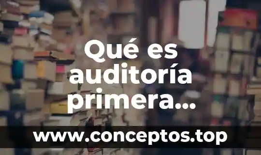 Qué es auditoría primera segunda y tercer parte