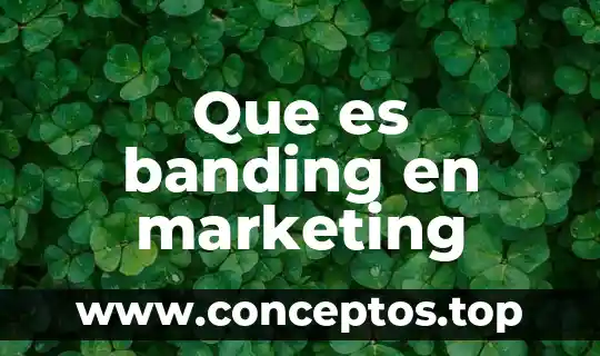Que es banding en marketing