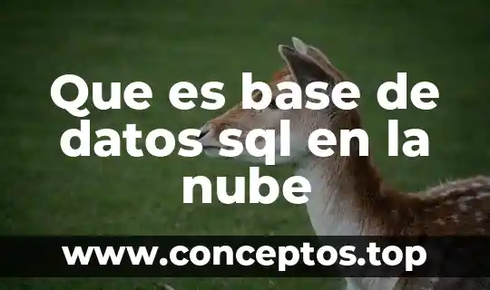 Que es base de datos sql en la nube