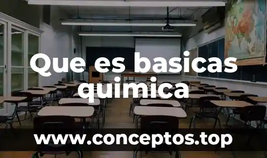 Que es basicas quimica