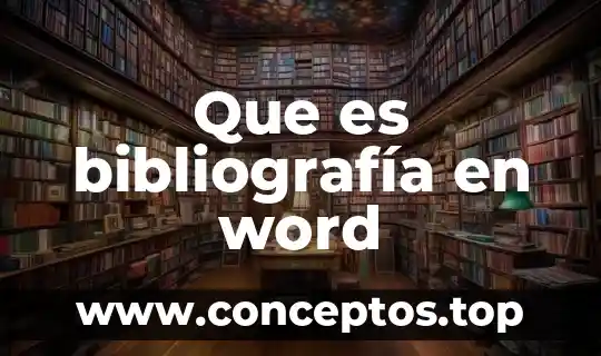 Que es bibliografía en word
