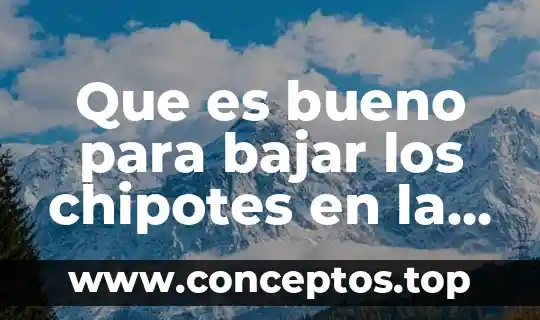 Que es bueno para bajar los chipotes en la cabeza