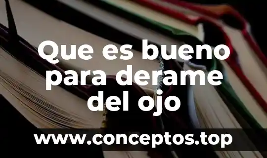 Que es bueno para derame del ojo
