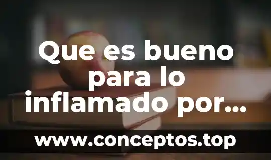 Que es bueno para lo inflamado por una torcedura