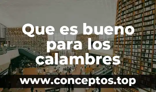Que es bueno para los calambres