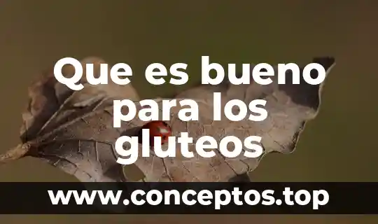 Que es bueno para los gluteos