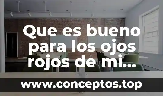 Que es bueno para los ojos rojos de mi perro