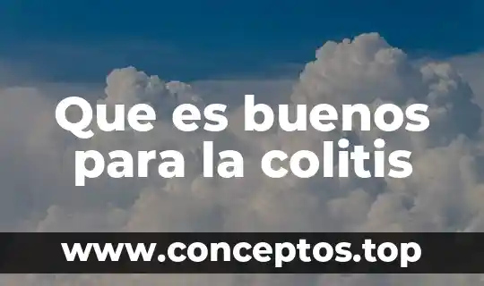 Variantes lexicas que es 8 Que es buenos para la colitis