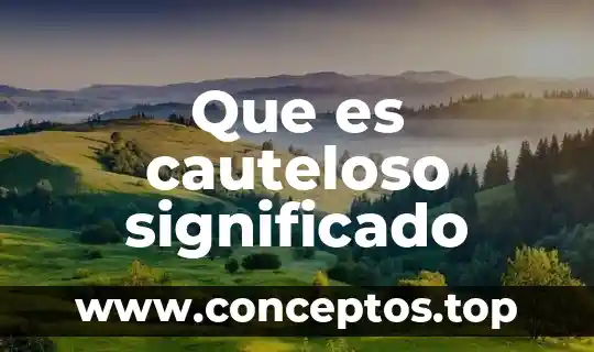 Significado de que es un gay padivo 3 Que es cauteloso significado