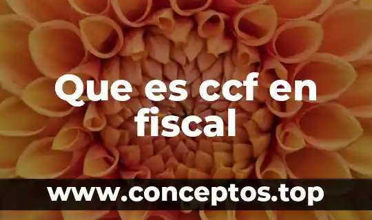 Que es el buzon fiscal 3 Que es ccf en fiscal
