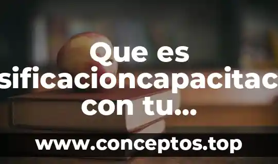 Por que es importante conocer tu apellido 7 Que es clasificacioncapacitacion con tu definicion