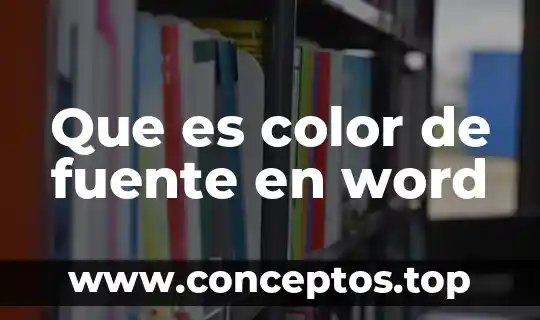 Que es color de fuente en word
