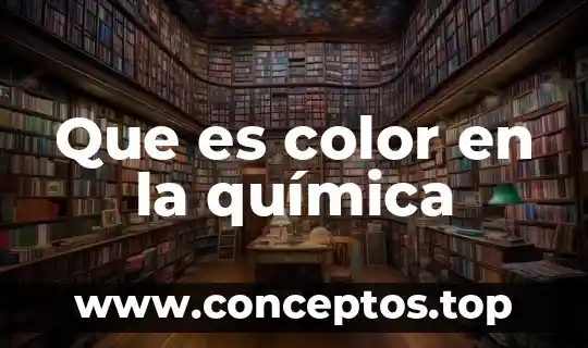 Que es color en la química