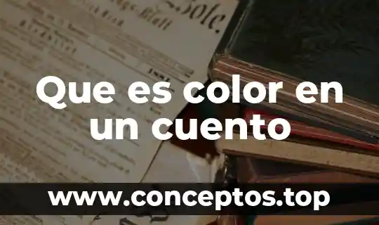 Que es color en un cuento