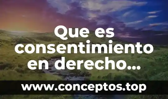 Que es consentimiento en derecho civil mexicado art 1794