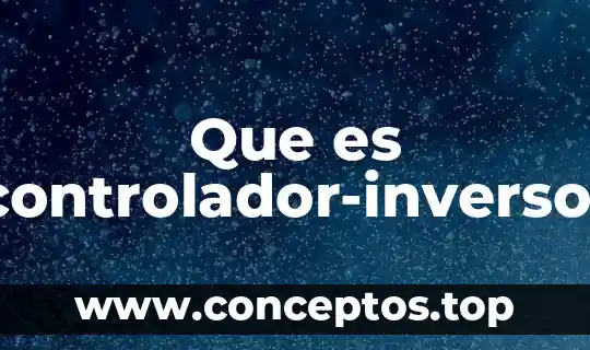 Que es controlador-inversor