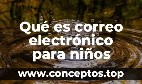 Qué es correo electrónico para niños