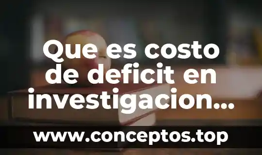 Que es costo de deficit en investigacion de operaciones