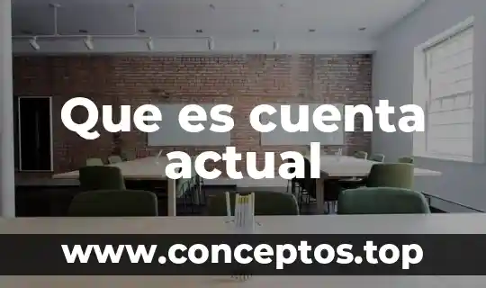 Que es demo software 6 Que es cuenta actual
