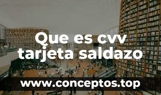 Que es cvv tarjeta saldazo
