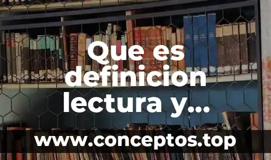 Que es definicion lectura y redaccion