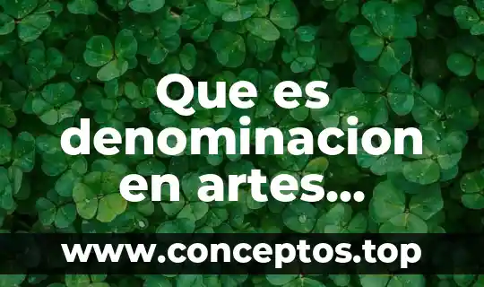 Que es sentimiento en artes visuales en una figura 6 Que es denominacion en artes visuales