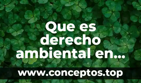 Que es derecho ambiental en biologia