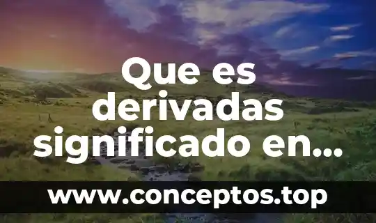 Que es un celta significado 5 Que es derivadas significado en biologia