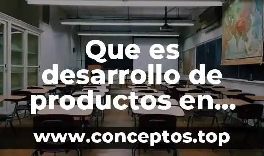 Qué es el interés de desarrollo humano 8 Que es desarrollo de productos en mercadotecnia