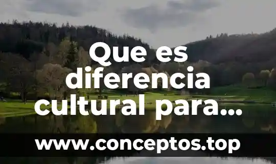 Que es el examen cultural del colegio militar 6 Que es diferencia cultural para colorear