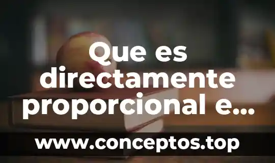 Qué es representación proporcional en México 4 Que es directamente proporcional e inversamente proporcional en fisica