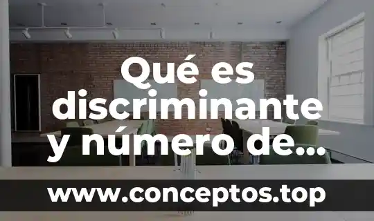 Qué es discriminante y número de solución