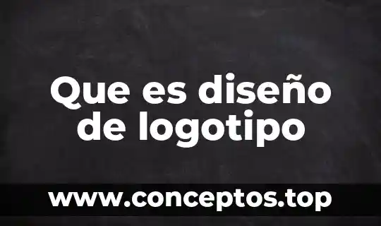 Que es diseño de logotipo